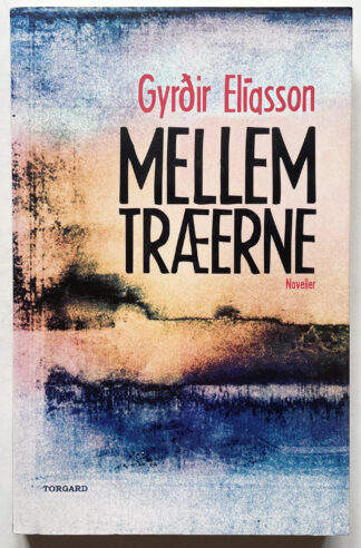 Mellem træerne.