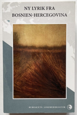 Ny lyrik fra Bosnien-Hercegovina.