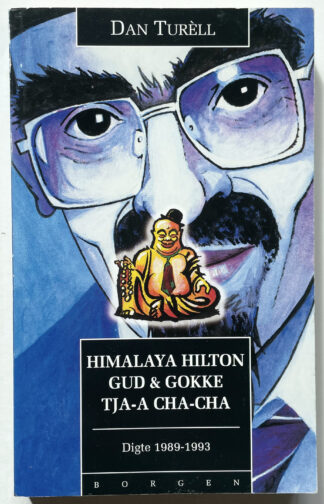 Himalaya Hilton. Gud & gokke. Tja-a cha-cha.
