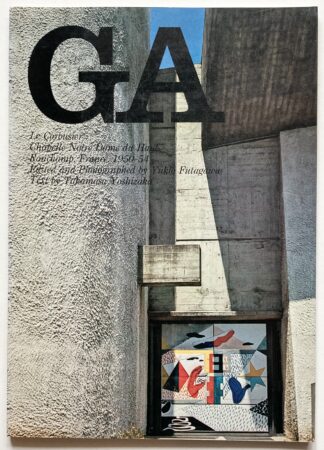 GA 7. Global Architecture. Le Corbusier. La Chapelle de Ronchamp.