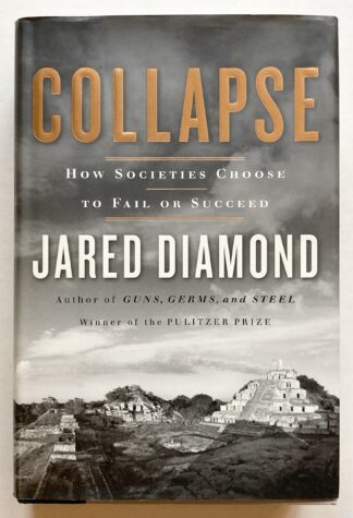 Collapse. How Societies Choose to Fail or Succeed.