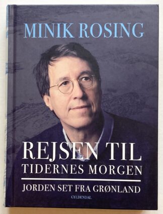Rejsen til tidernes morgen - Jorden set fra Grønland.