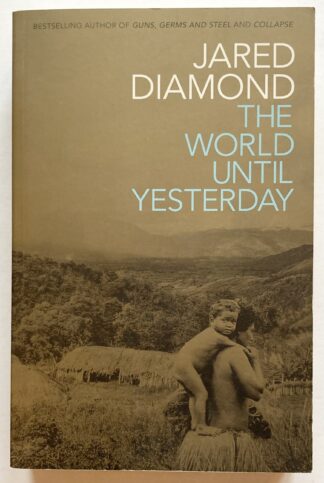 The World Until Yesterday. What Can We Learn From Traditional Societies?