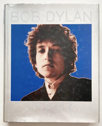 Bob Dylan. Lyrics 1962-2001.
