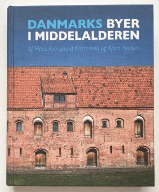 Danmarks byer i middelalderen.
