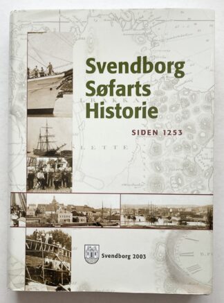 Svendborg Søfarts Historie siden 1253.