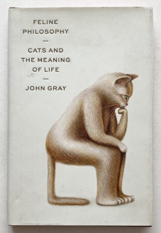 Feline Philosophy. Cats and the Meaning of Life.