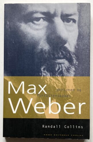 Max Weber - personen og forfatterskabet.