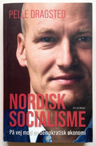 Nordisk socialisme. På vej mod en demokratisk økonomi.