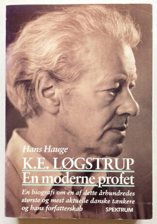 K. E. Løgstrup. En moderne profet.