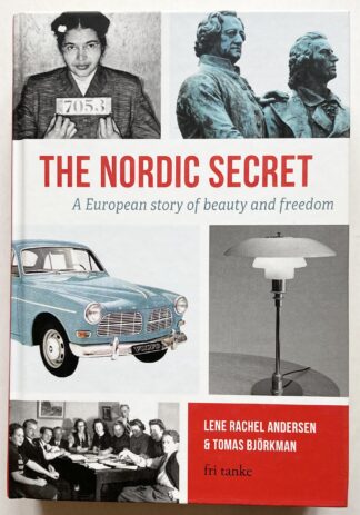 The Nordic Secret. A European story of beauty and freedom.