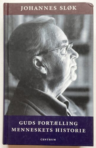 Guds fortælling. Menneskets historie.
