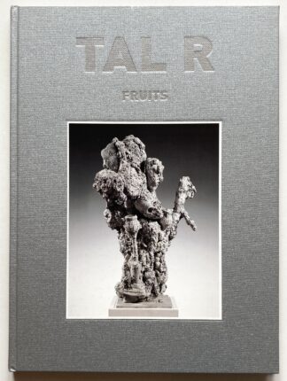 Tal R - Fruits.