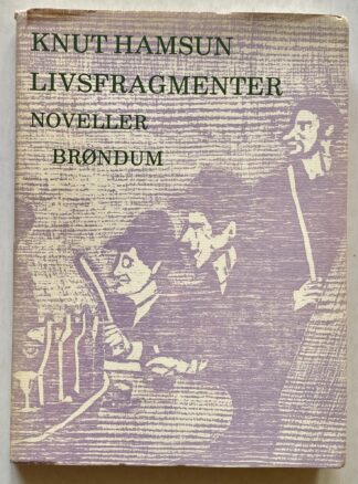 Livsfragmenter.