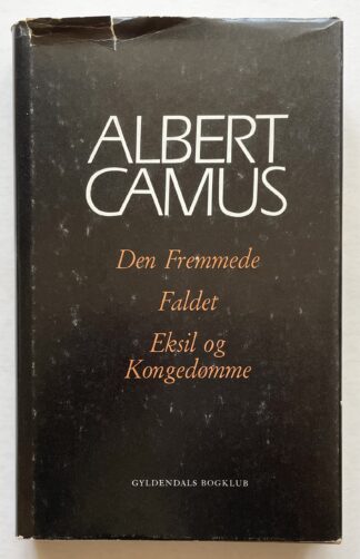 Den fremmede. Faldet. Eksil og kongedømme.