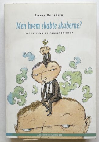 Men hvem skabte skaberne?.