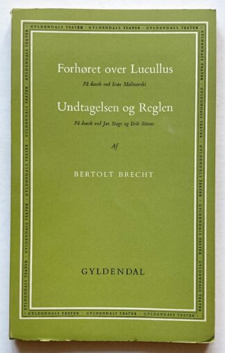 Forhøret over Lucullus. Undtagelsen og Reglen.