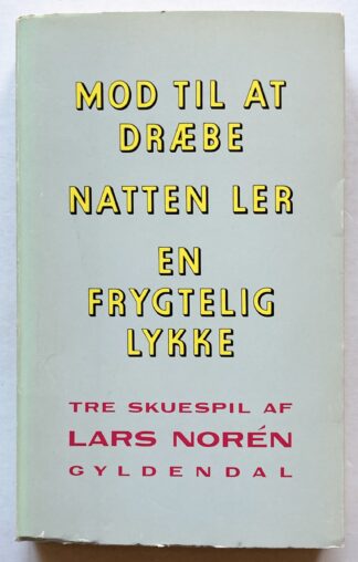 Mod til at dræbe. Natten ler. En frygtelig lykke.