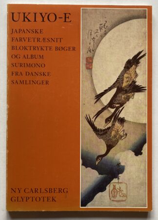 Ukiyo-E. Japanske farvetræsnit, bloktrykte bøger og album Surimono fra danske samlinger.