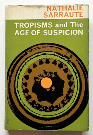 Tropisms and The Age of Suspicion.