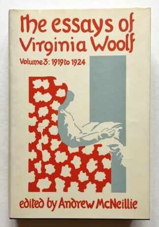 The Essays of Virginia Woolf. Volume 3: 1919 to 1924.