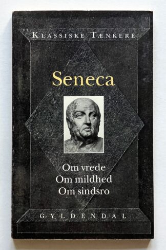Om vrede. Om mildhed. Om sindsro.