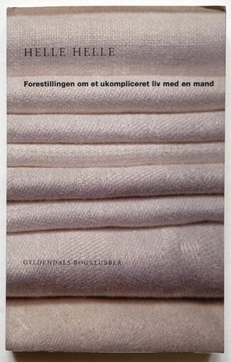 Forestillingen om et ukompliceret liv med en mand.