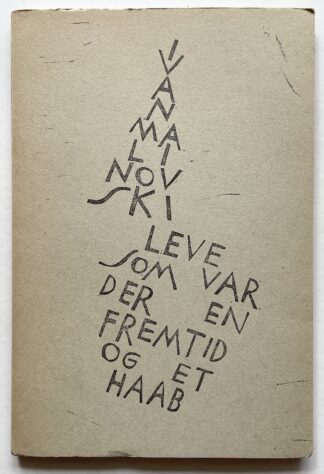 Leve som var der en fremtid og et håb.