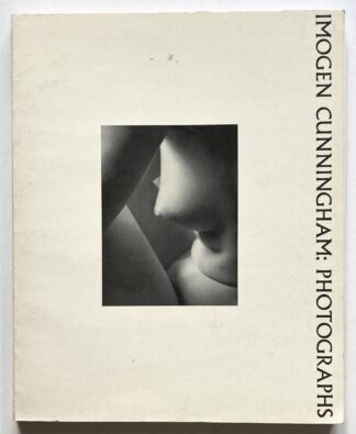 Imogen Cunningham: Photographs.