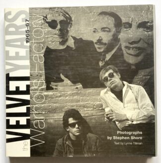 The Velvet Years. Warhol's Factory 1965-67.