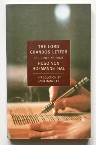 The Lord Chandos Letter and Other Writings.