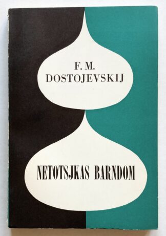 Netotsjkas barndom.