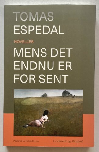 Mens det endnu er for sent.