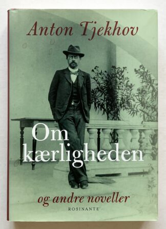 Om kærligheden og andre noveller.