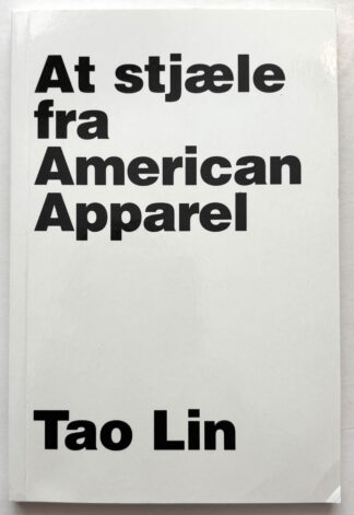 At stjæle fra American Apparel.