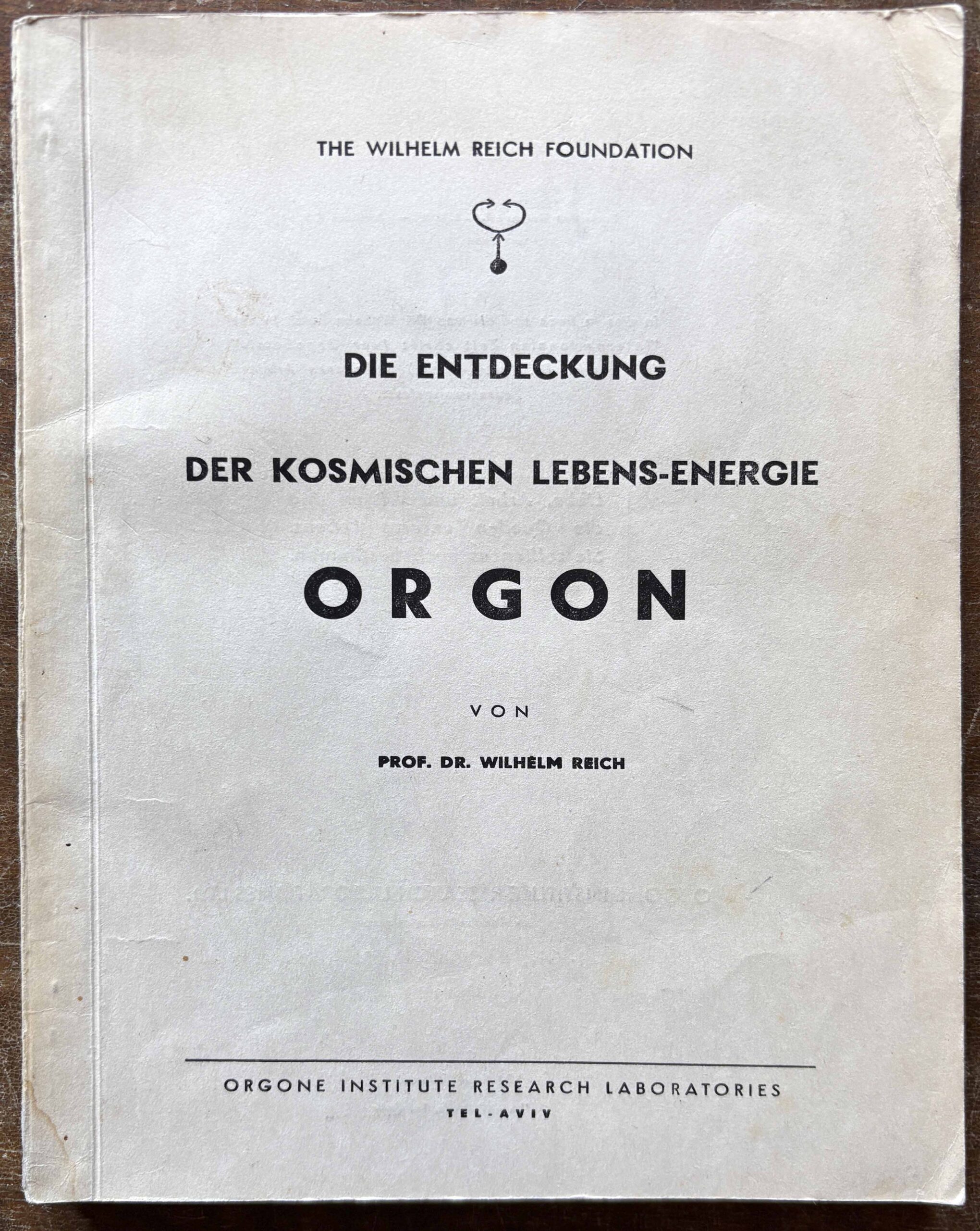 Die Entdeckung der kosmischen Lebens-Energie Orgon.