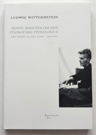 Sidste skrifter om den filosofiske psykologi II - Det indre og det ydre 1949-1951.