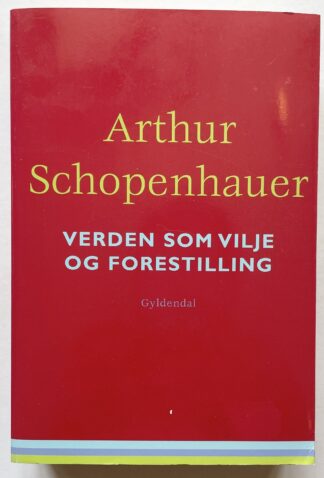 Verden som vilje og forestilling.