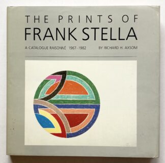 The Prints of Frank Stella. A Catalogue Raisonné 1967-1982.