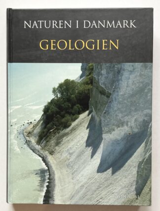 Geologien. (Naturen i Danmark).