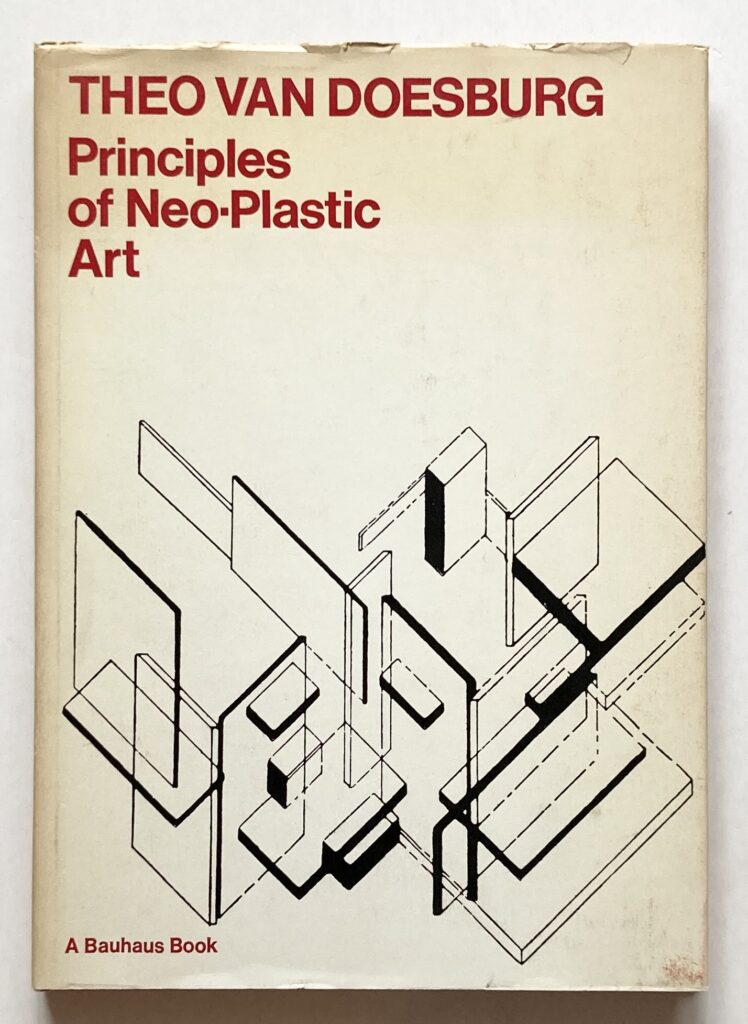Principles of Neo-Plastic Art.