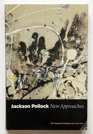 Jackson Pollock. New Approaches.