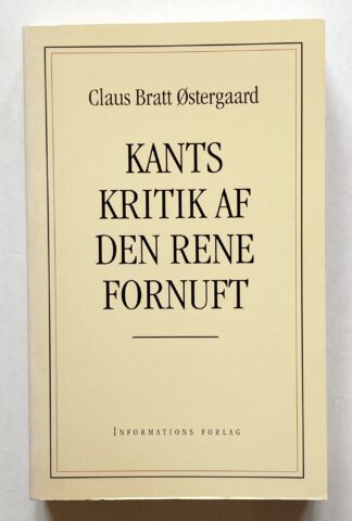 Kants kritik af den rene fornuft.