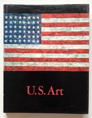 U.S. Art. Edition spéciale des études sur l'art aux États-Unis depuis 1913 parues dans les numéros 40 et 41 de la revue XXe siècle.