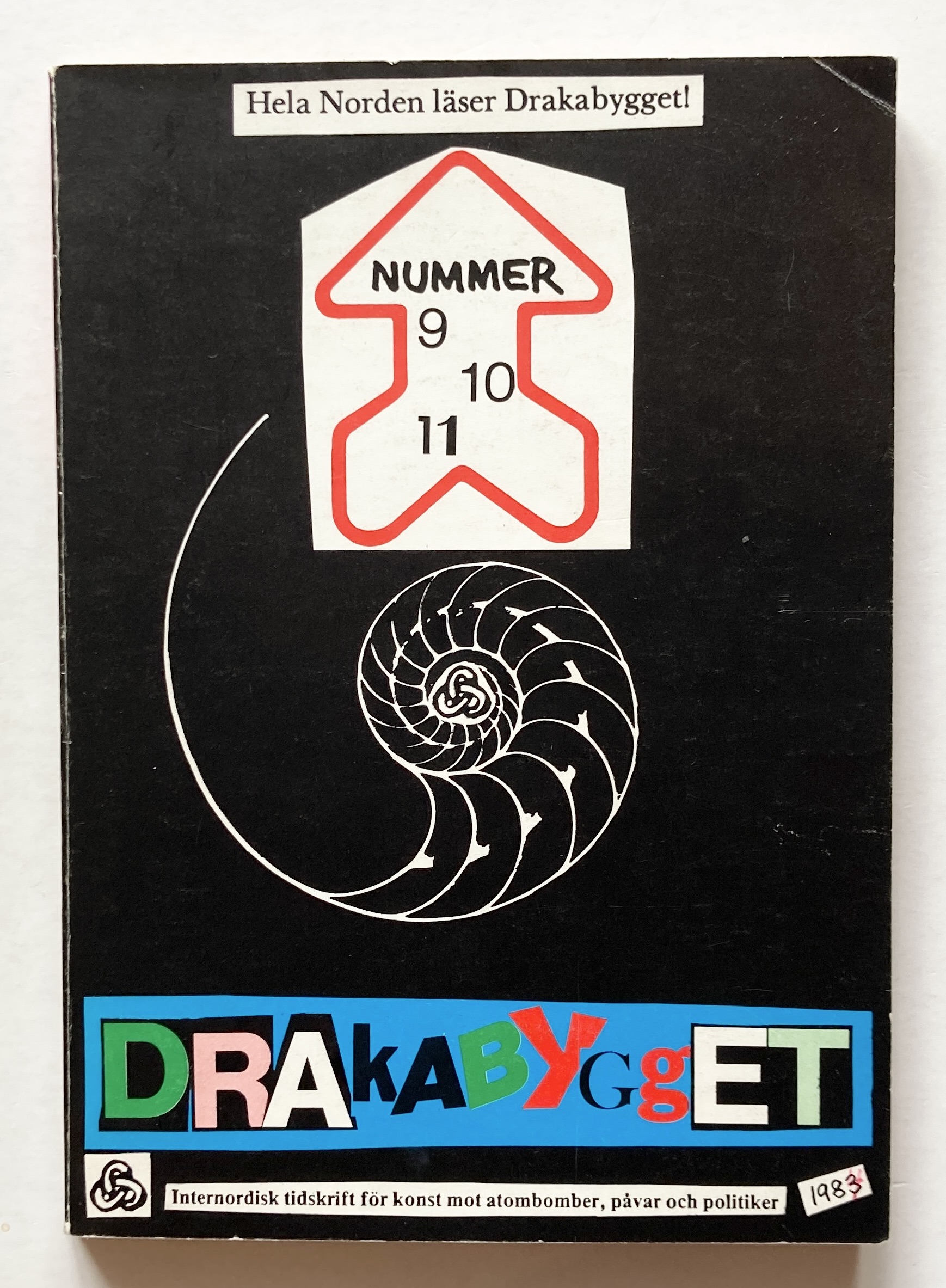 Drakabygget. Nummer 9-10-11. Internordisk tidskrift för konst mot atombomber, påvar och politiker.