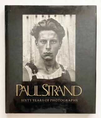 Paul Strand. Sixty Years of Photographs.