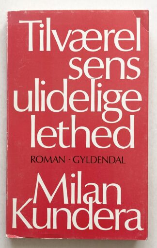 Tilværelsens ulidelige lethed.