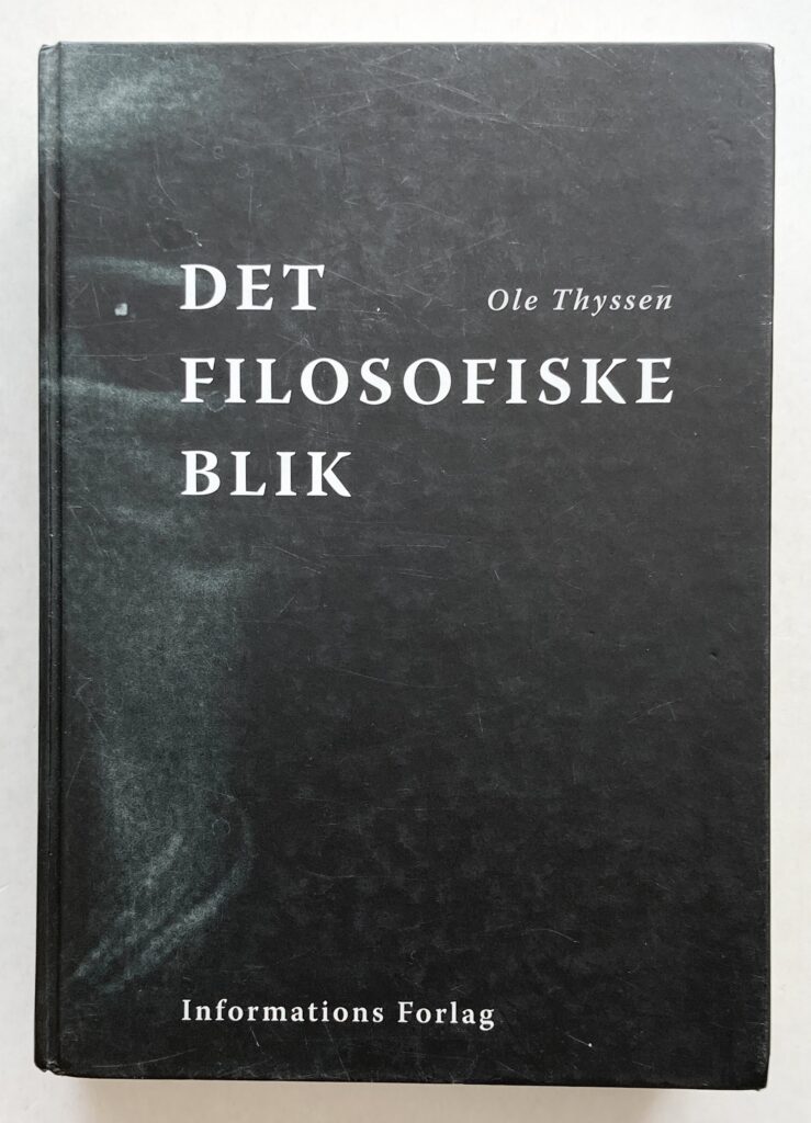 Det filosofiske blik. Europæiske mestertænkere.