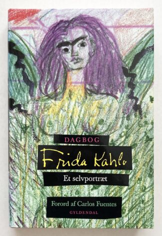 Frida Kahlo. Dagbog - Et selvportræt.