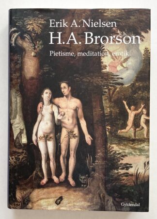 H. A. Brorson. Pietisme, meditation, erotik.